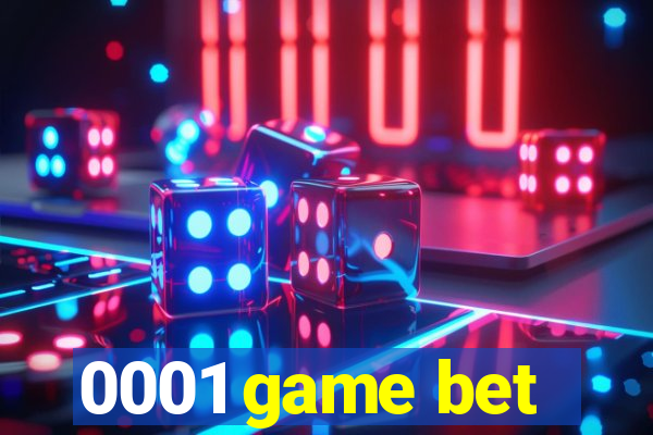 0001 game bet