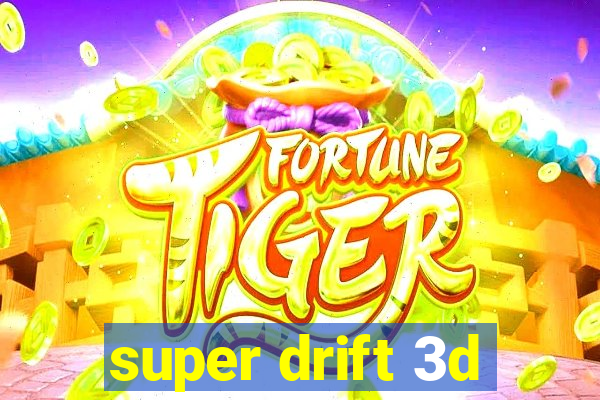 super drift 3d