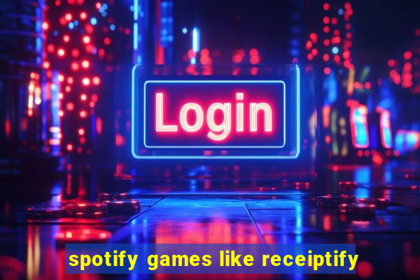 spotify games like receiptify