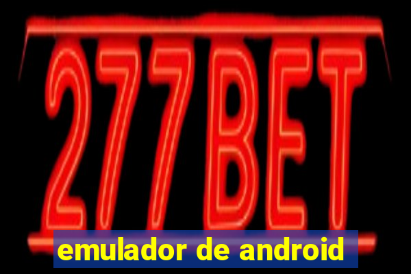 emulador de android