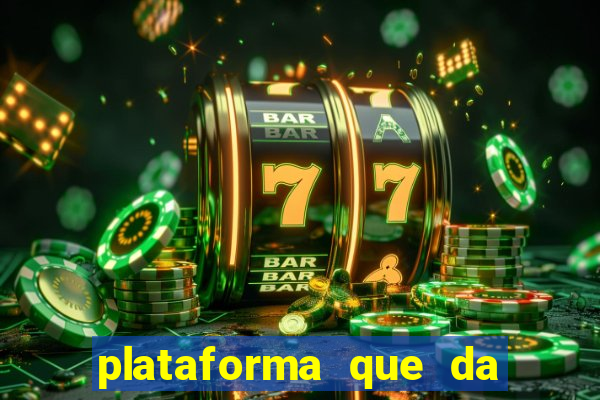 plataforma que da bonus no cadastro e saca no free