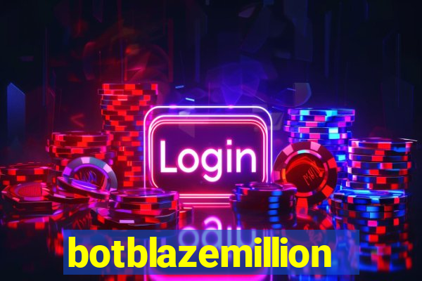 botblazemillion