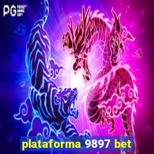 plataforma 9897 bet