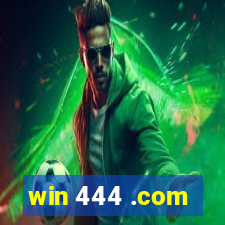 win 444 .com