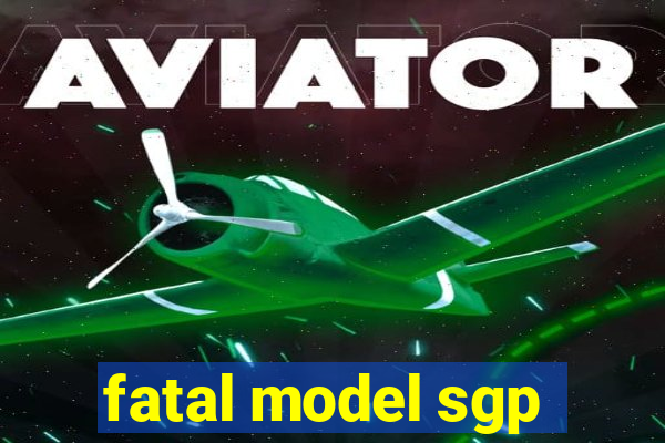 fatal model sgp