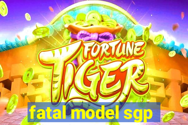 fatal model sgp