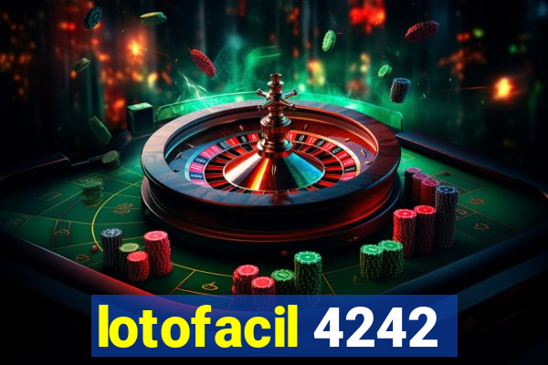 lotofacil 4242