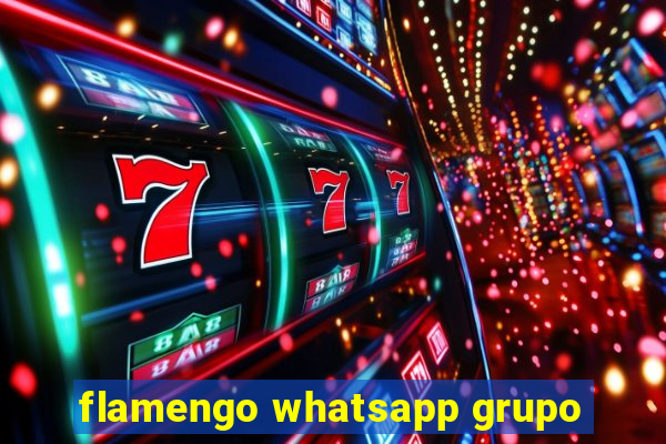 flamengo whatsapp grupo