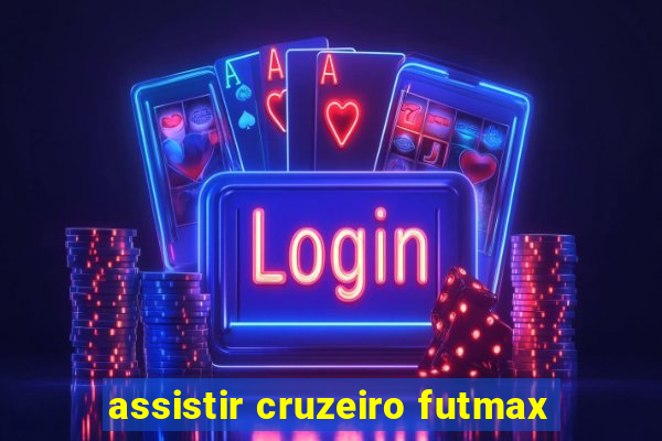 assistir cruzeiro futmax