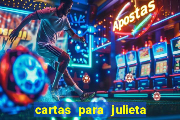 cartas para julieta download dublado hd