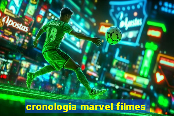 cronologia marvel filmes