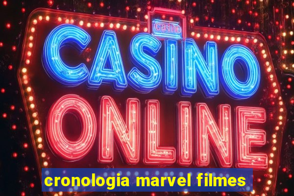 cronologia marvel filmes