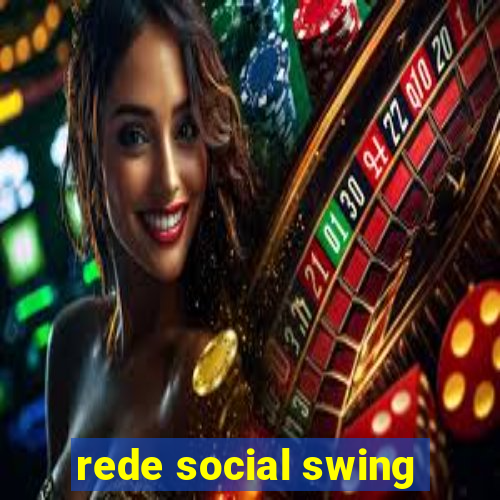 rede social swing