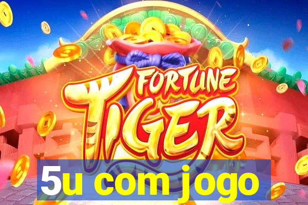 5u com jogo