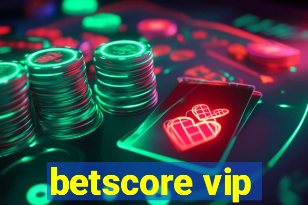 betscore vip