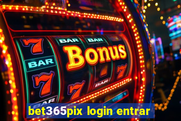 bet365pix login entrar