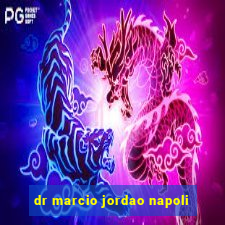 dr marcio jordao napoli