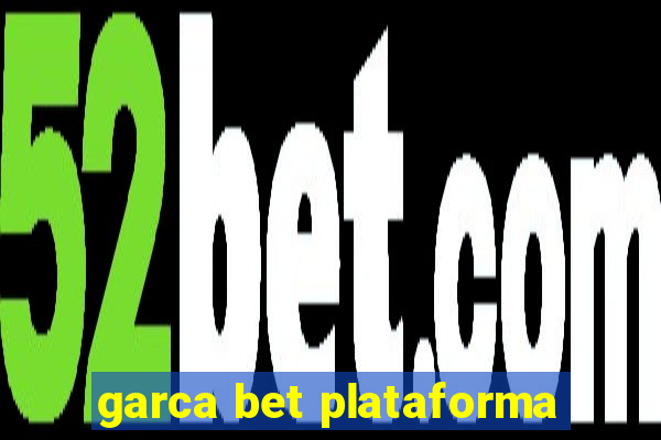 garca bet plataforma