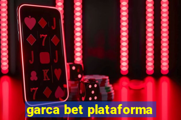 garca bet plataforma