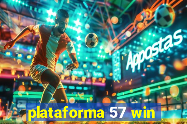 plataforma 57 win