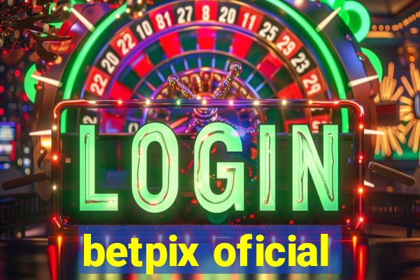 betpix oficial