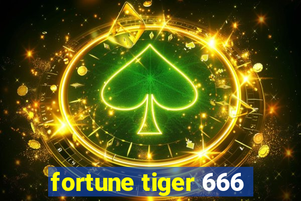 fortune tiger 666