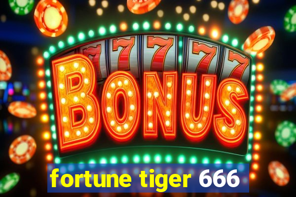 fortune tiger 666