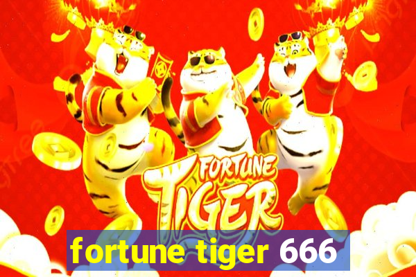 fortune tiger 666