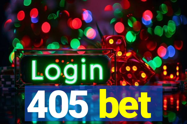 405 bet