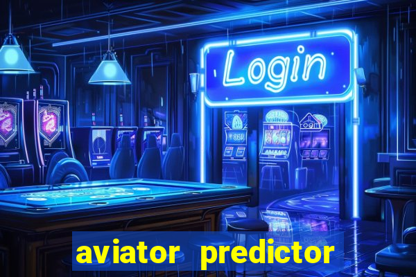 aviator predictor v4.0 apk