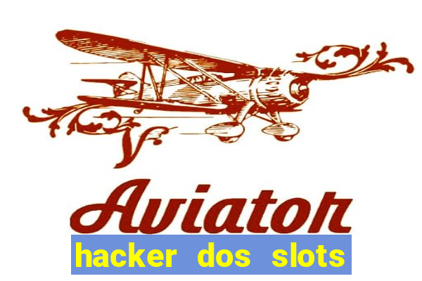 hacker dos slots porcentagem grátis