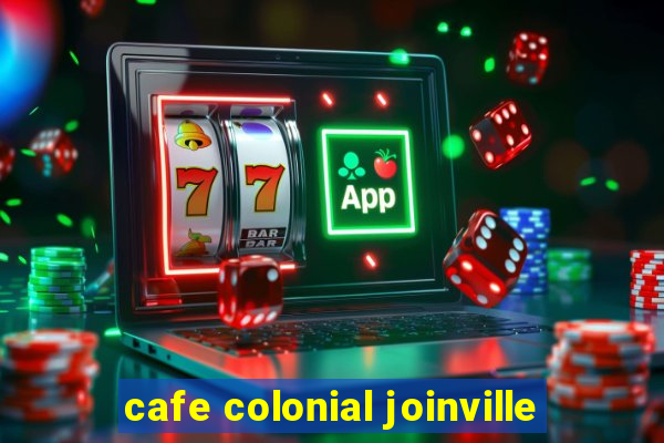 cafe colonial joinville