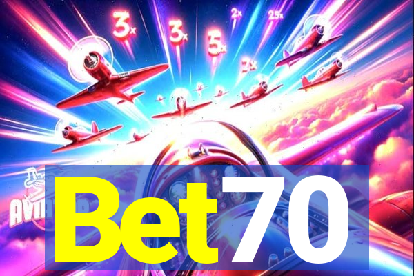 Bet70