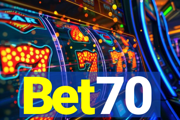 Bet70