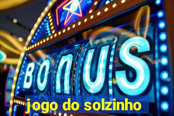 jogo do solzinho