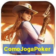 ComoJogaPoker