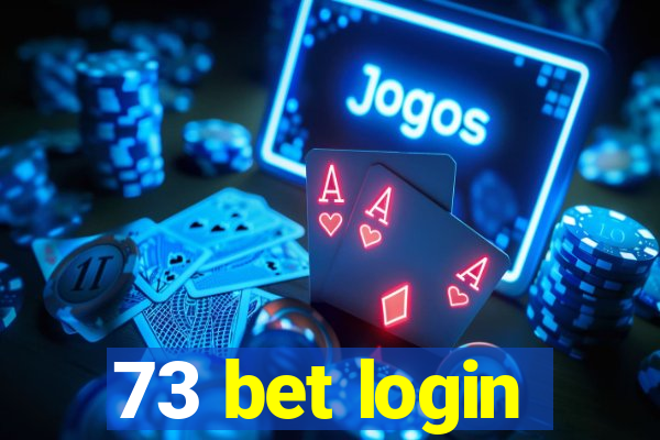 73 bet login