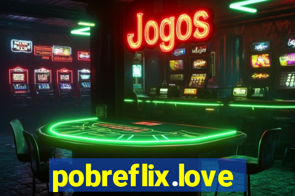 pobreflix.love