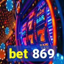 bet 869