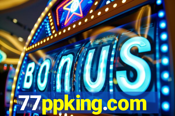 77ppking.com