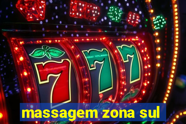 massagem zona sul