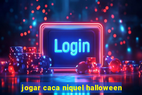 jogar caca niquel halloween