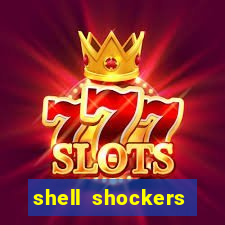 shell shockers unblocked links