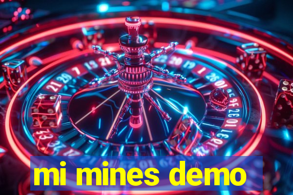 mi mines demo