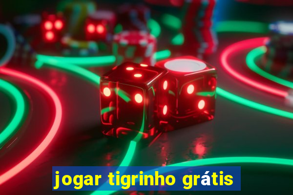 jogar tigrinho grátis