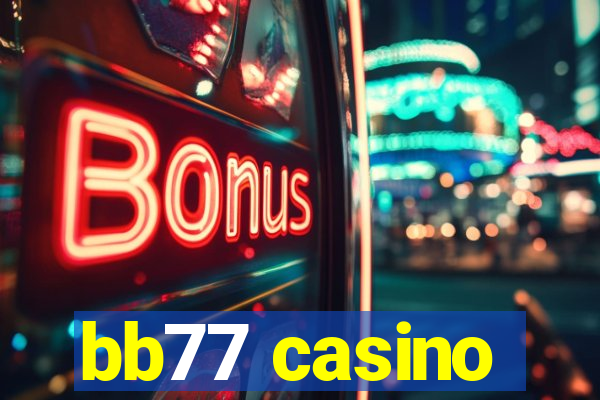 bb77 casino