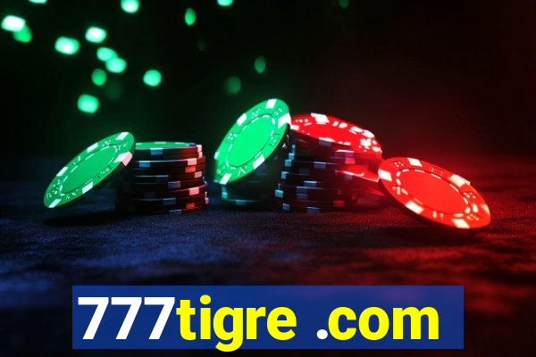 777tigre .com