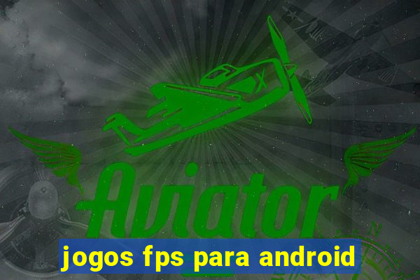 jogos fps para android