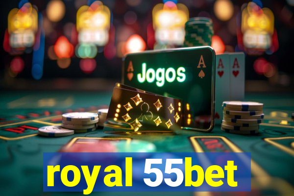 royal 55bet