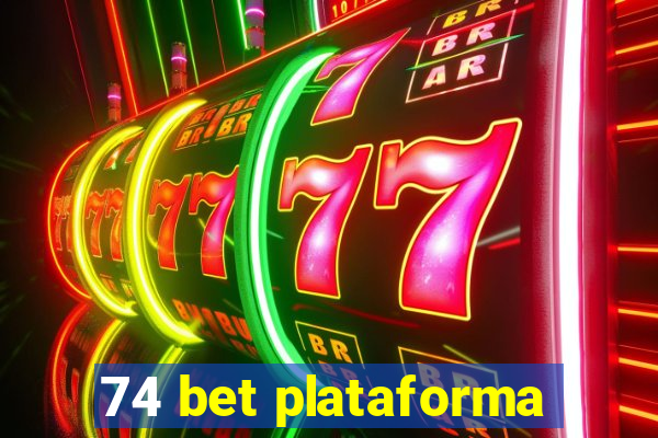 74 bet plataforma